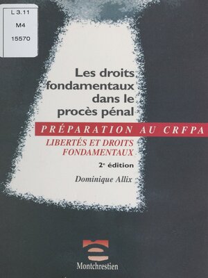 cover image of Les droits fondamentaux dans le procès pénal